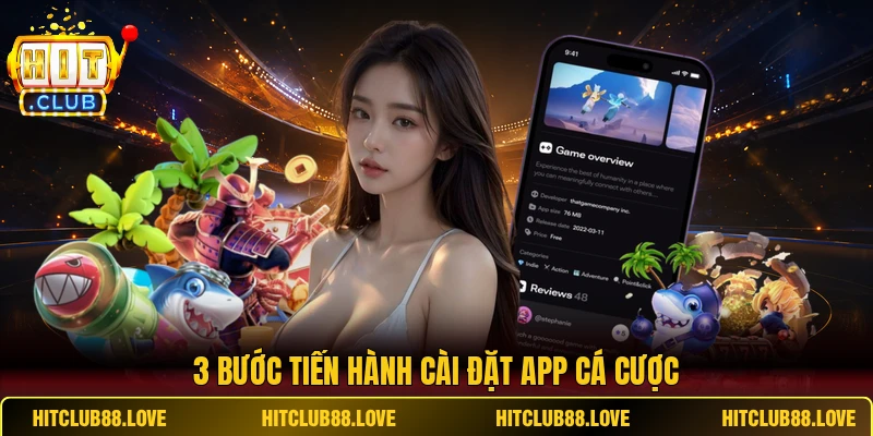 3 bước tiến hành cài đặt app Hitclub cá cược