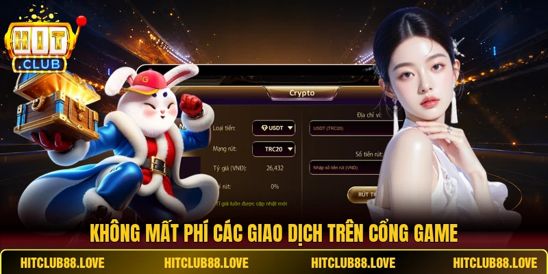 Không mất phí các giao dịch trên cổng game