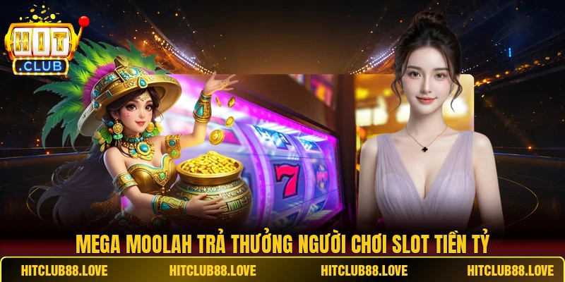 Mega Moolah trả thưởng người chơi slot tiền tỷ
